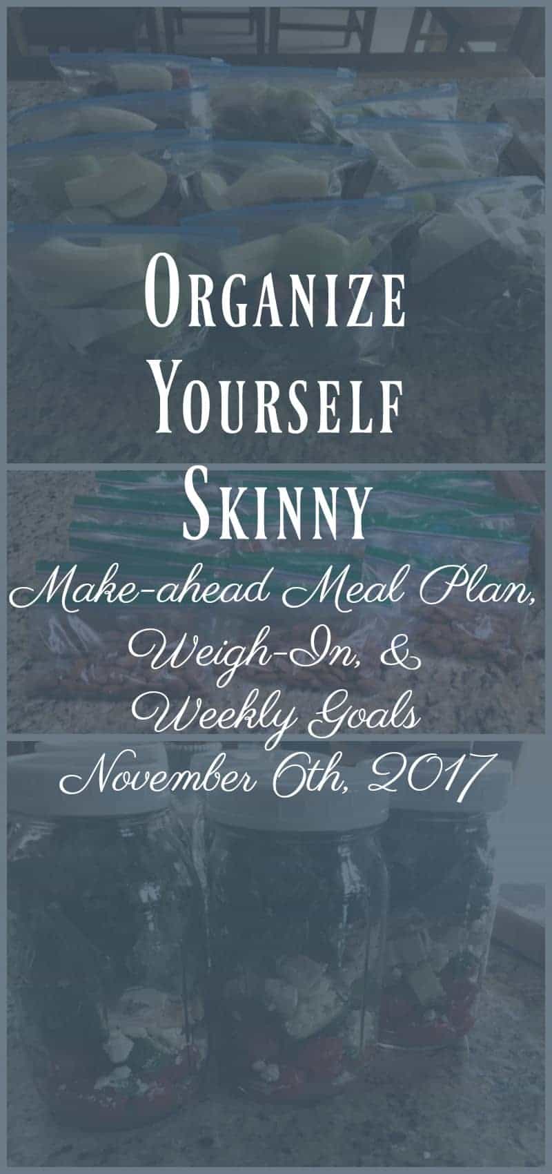 Make-ahead Meal Plan, Weigh-In, and Weekly Goals