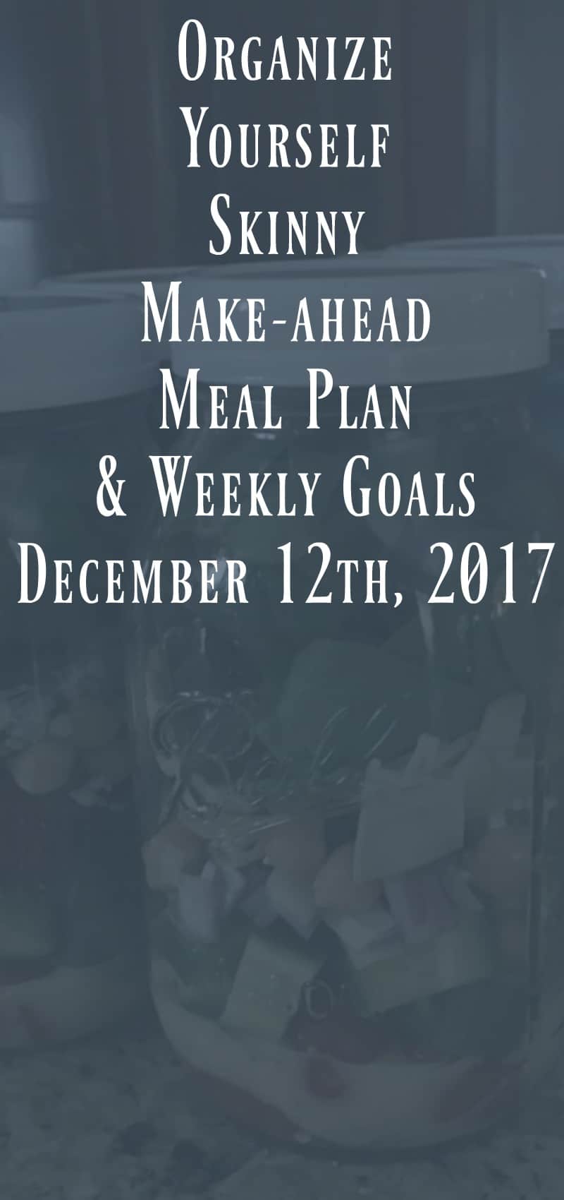 Make-ahead meal Plan and weekly goals