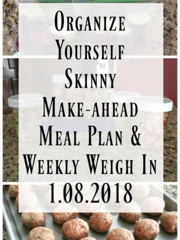 Make-ahead Meal Prep Weight Loss Meal Plan January 8th, 2018