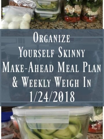 Make-ahead meal plan and weekly weigh in