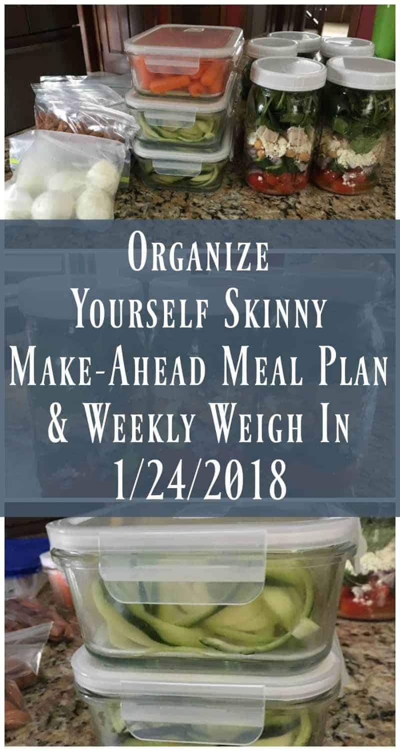 Make-ahead meal plan and weekly weigh in