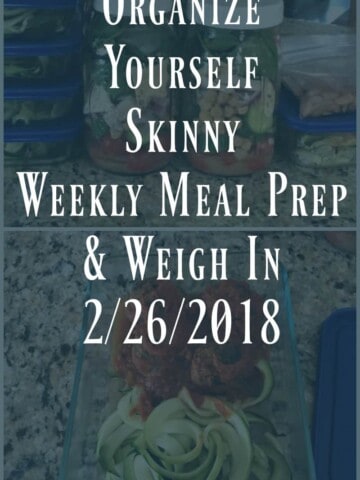 Weekly Meal Prep & Weigh In {February 26th, 2018} #weeklymealprep #mealprep