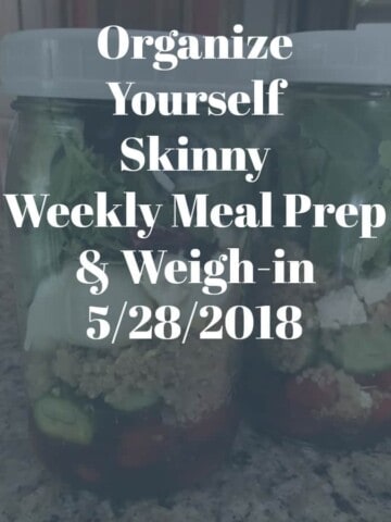 Weekly Meal Prep and Weigh In 5/28/2018