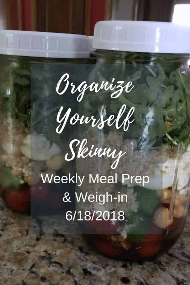 Meal Prep and Weigh In June 18 2018