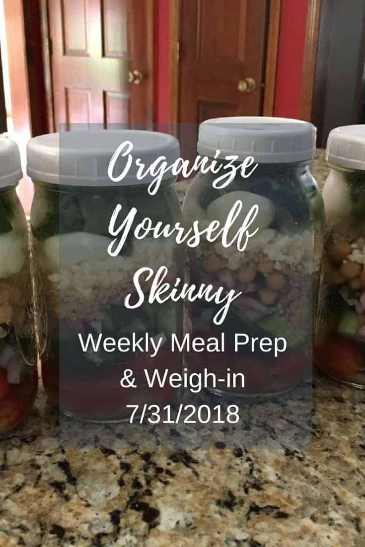 Weekly Meal Prep and Weigh In (July 31st, 2018)