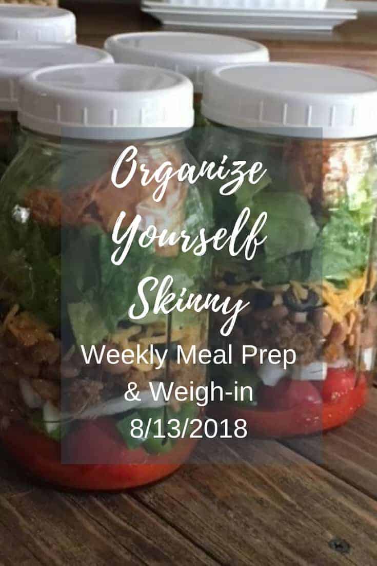 Weekly Meal Prep & Weigh-in (August 13th, 2018)