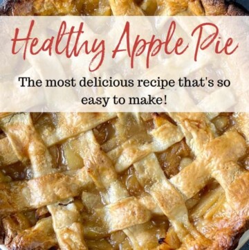 Healthy Apple Pie Recipe. This is the best apple pie recipe that's so easy to make and can be prepared ahead of time.