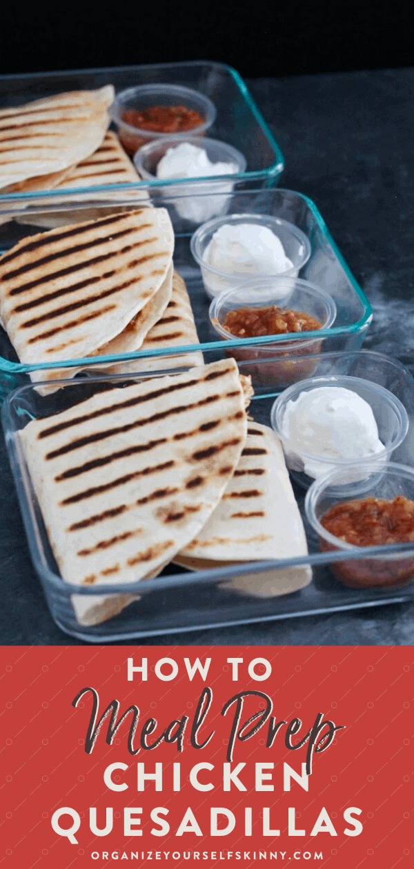How to Meal Prep Chicken Quesadillas