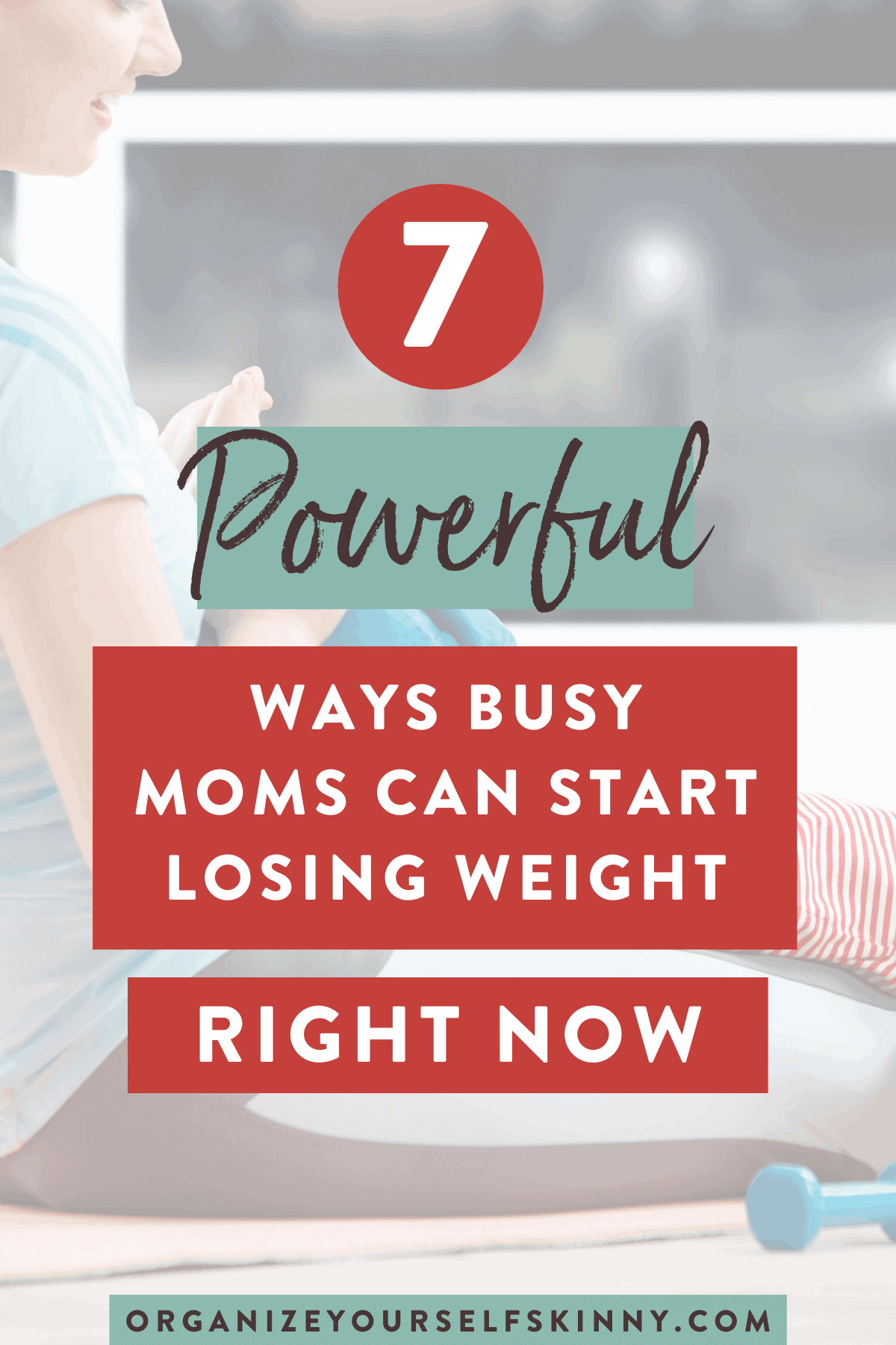 7 Weight Loss Tips for Busy Moms