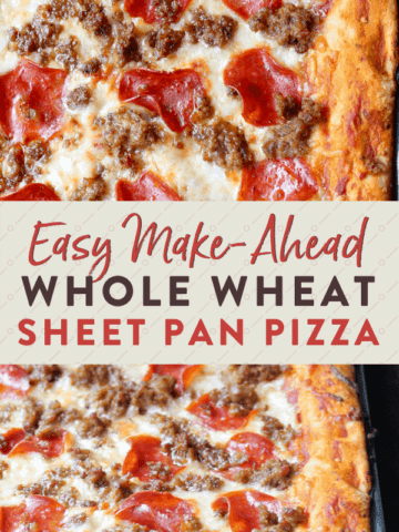 Easy Make-ahead whole wheat sheet pan pizza