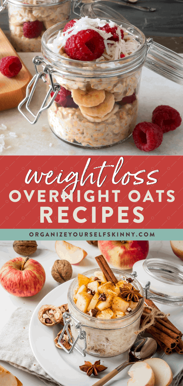 Weight Loss Overnight Oats Tips & Recipes - Organize Yourself Skinny