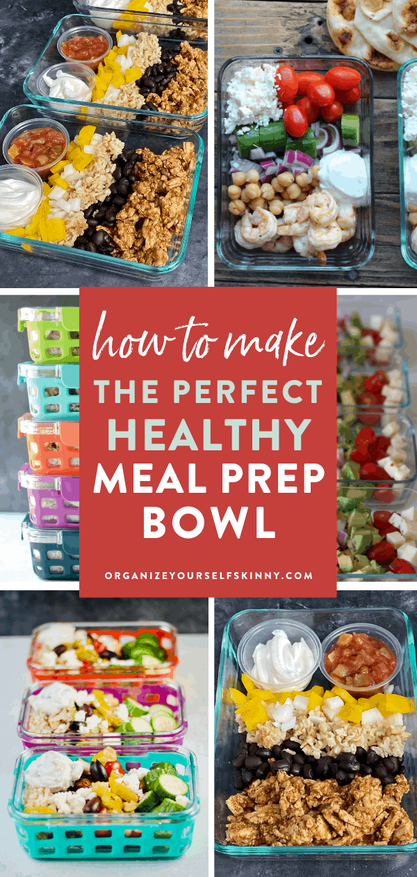 How to Prepare Meal Prep Bowls - Organize Yourself Skinny